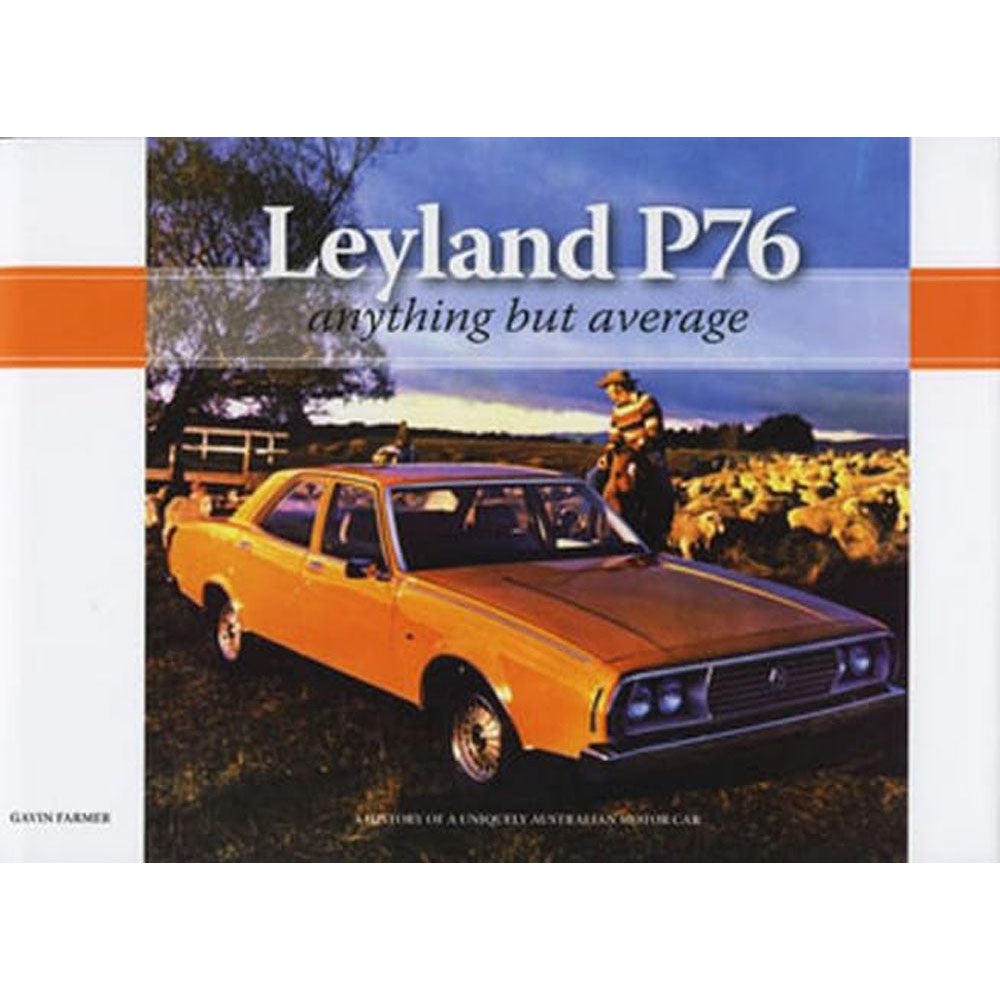 Leyland P76 Anything But Average History of Motor Car Book