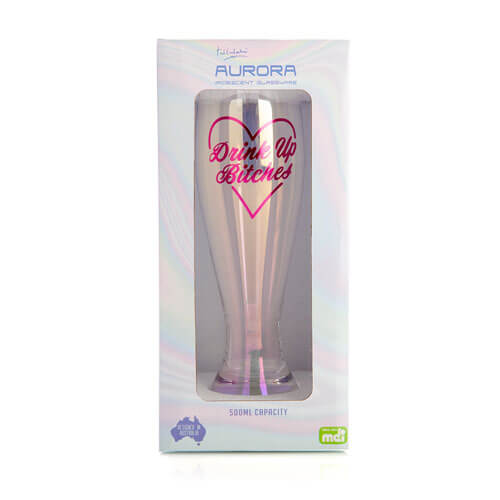 Drink Up B*tches Tallulah Aurora Pilsner Glass